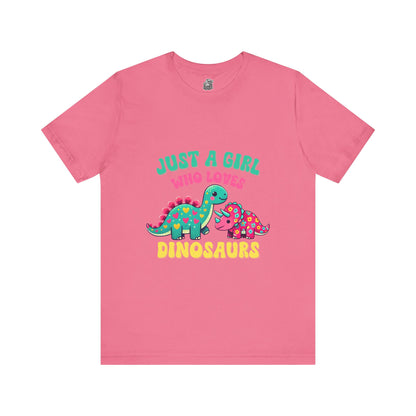 Just a Girl Who Loves Dinosaurs Unisex T-Shirt – Colorful Hearts, Flowers & Cute Dino Design