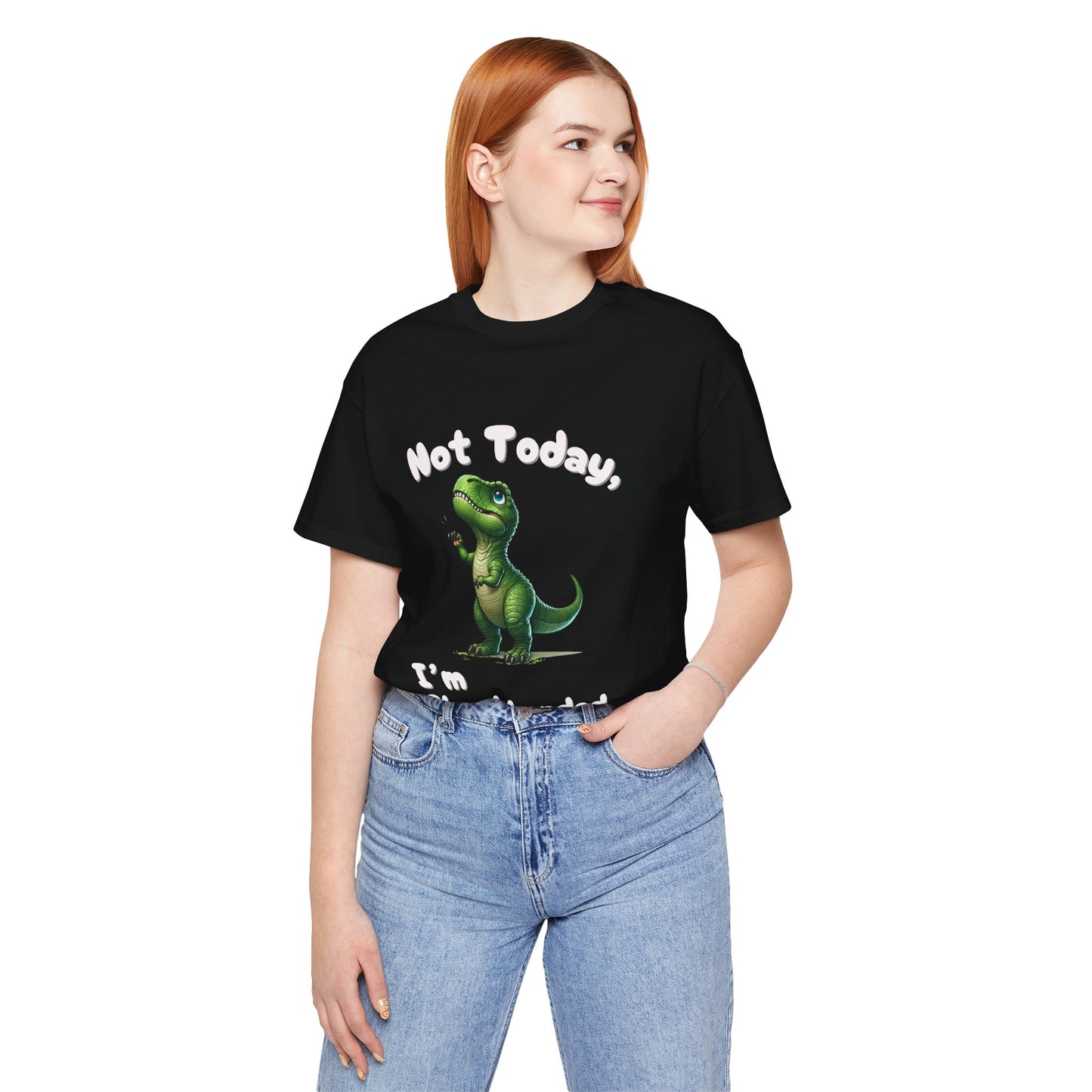 Not Today, I’m Shorthanded Unisex T-Shirt – Hilarious & Adorable T-Rex Humor Tee