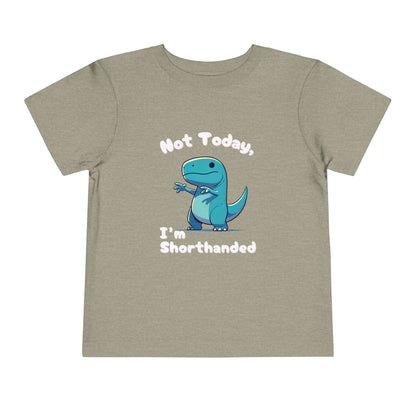 Bluey Not Today, Im Shorthanded Toddler Size T-Shirt Stem children who Love Dinosaurs Tshirts