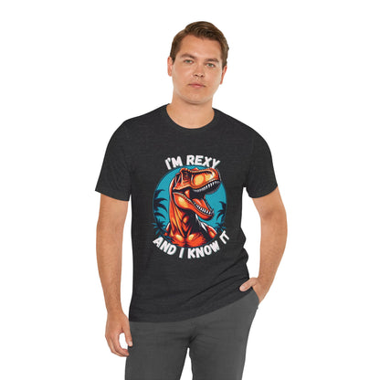 I’m Rexy and I Know It Unisex T-Shirt – Bold & Fun T-Rex Design for Dinosaur Fans Moden Style