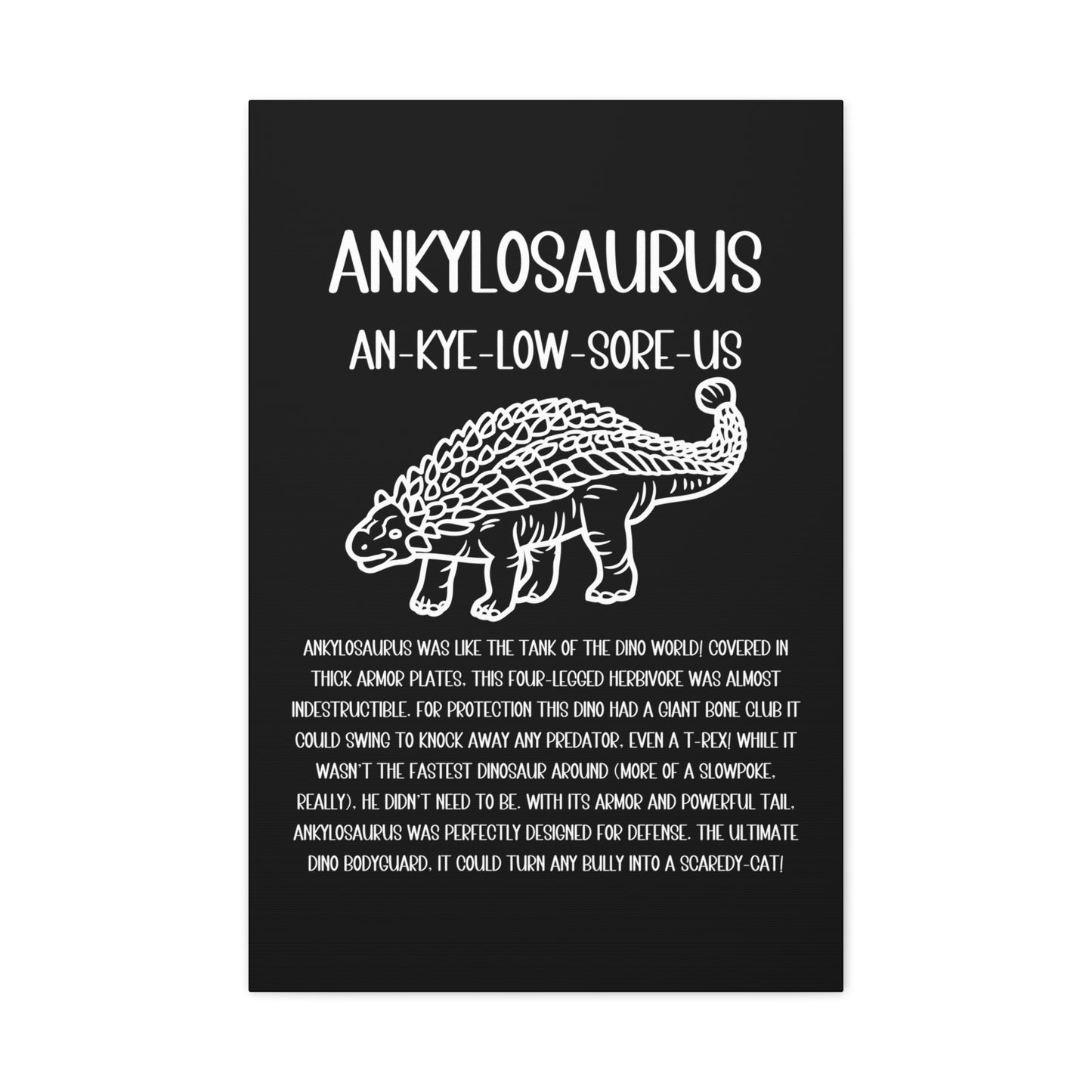 Outlined Ankylosaurus Vertical Matte Canvas Black, Stretched, 1.25" Amazing Gift for the Dino Lover in your life