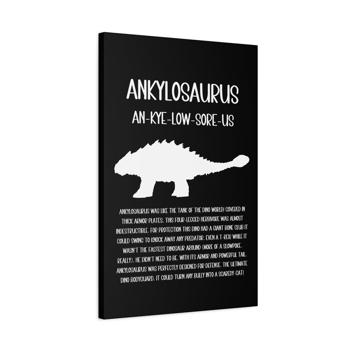 Ankylosaurus Vertical Matte Canvas Black, Stretched, 1.25" Amazing Gift for the Dino Lover in your life