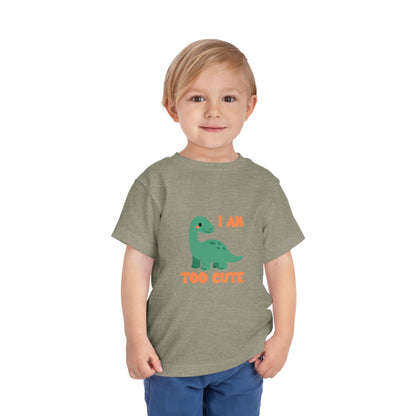 I AM TOO CUTE Toddler Size T-Shirt for kids who love dinosaurs