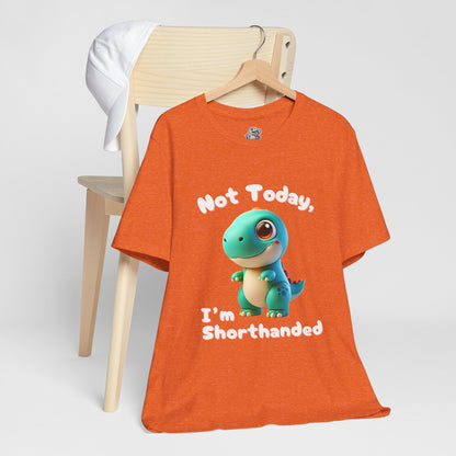 Cute Blue Not Today, I’m Shorthanded T-Shirt – Cute & Funny Dino Design for All Ages