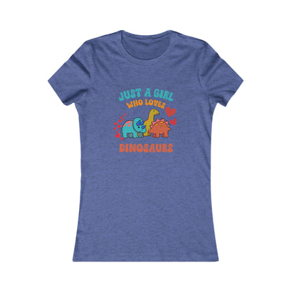 Just a Girl Who Loves Dinosaurs Womens fit Short Sleeve Tee Stem for Women and Girls who Love Dinosaurs tshirts T-Shirt