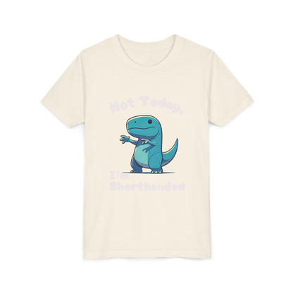Bluey Not Today, Im Shorthanded Youth Size T-Shirt Stem Tweens and Teens who Love Dinosaurs Tshirts