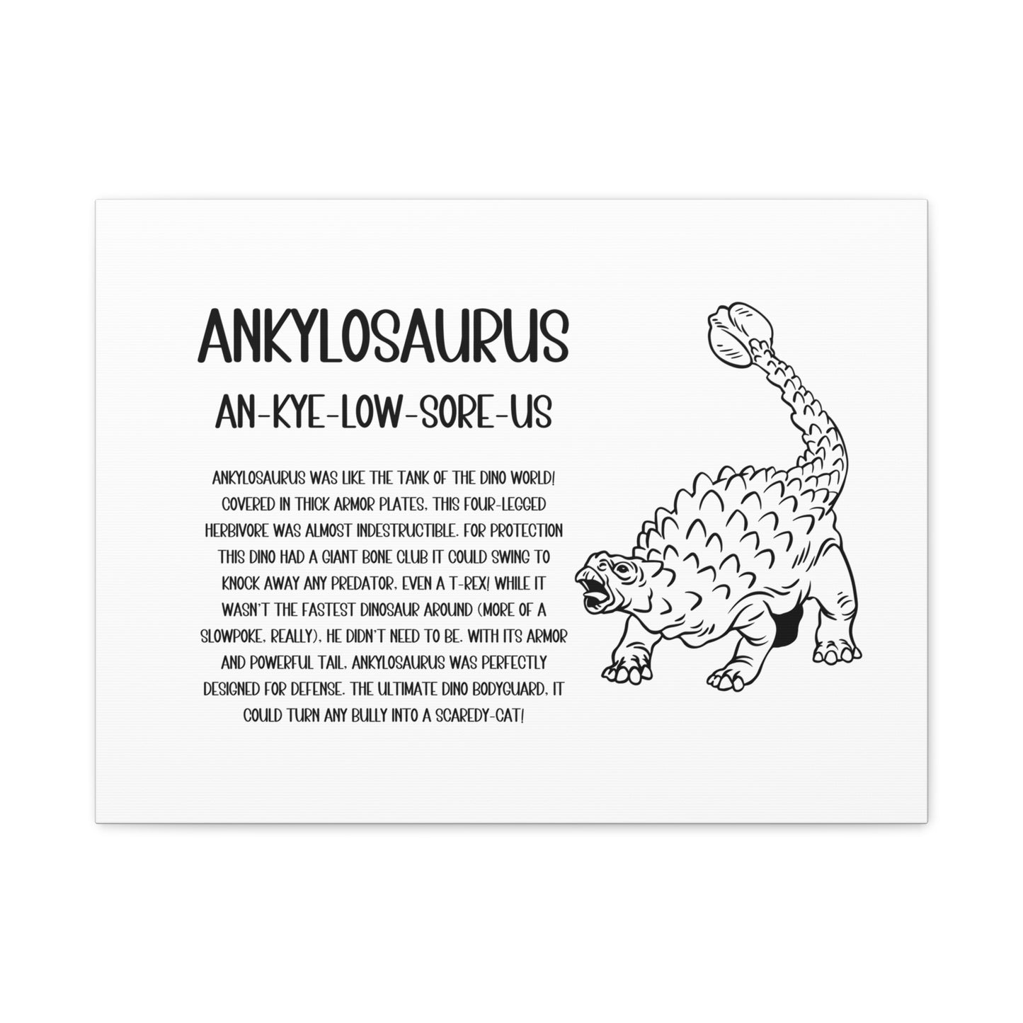 Defensive Ankylosaurus Horizontal Matte Canvas White, Stretched, 1.25" Amazing Gift for the Dino Lover in your life