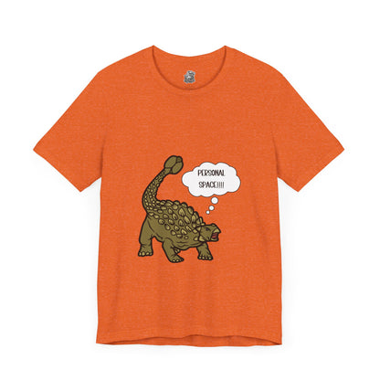 Ankylosaurus Personal Space Graphic - Unisex Jersey Short Sleeve Tee Super Comfy Dino T-Shirt Gift