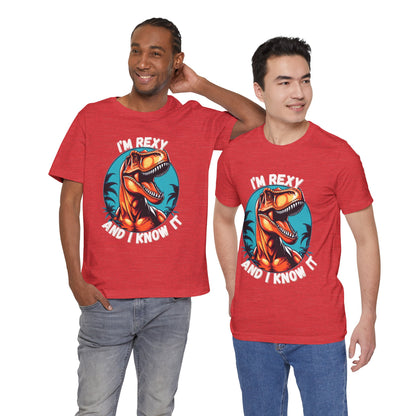 I’m Rexy and I Know It Unisex T-Shirt – Bold & Fun T-Rex Design for Dinosaur Fans Moden Style