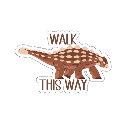 Walk This Way - Ankylosaurus - Amazing Kiss-Cut Sticker Gift to dino decorate any surface