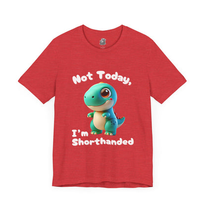 Cute Blue Not Today, I’m Shorthanded T-Shirt – Cute & Funny Dino Design for All Ages