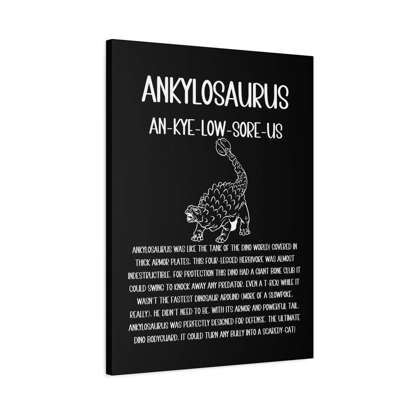 Defensive Ankylosaurus Vertical Matte Canvas Black, Stretched, 1.25" Amazing Gift for the Dino Lover in your life