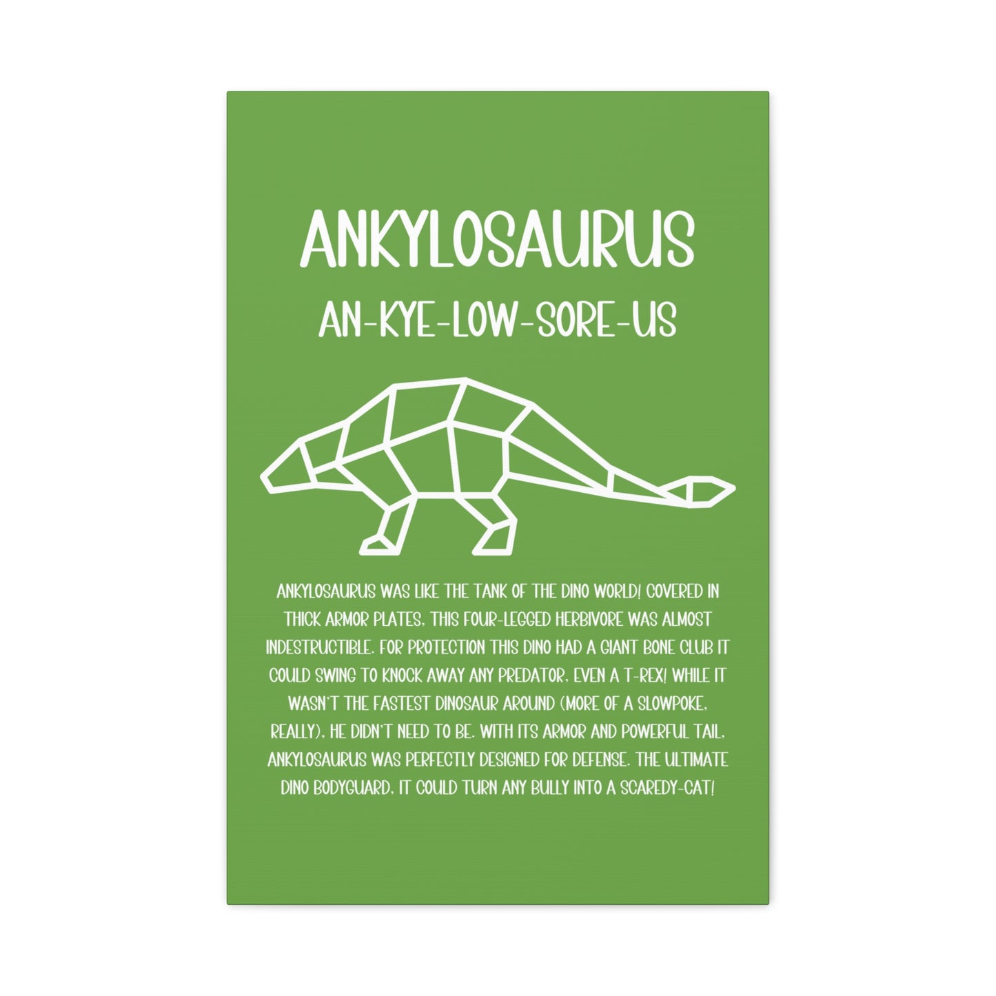 Polygon Outlined Ankylosaurus Vertical Matte Canvas Green, Stretched, 1.25" Amazing Gift for the Dino Lover in your life