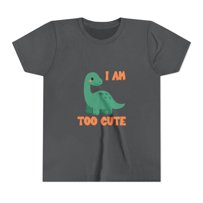 I AM TOO CUTE  Youth Size T-Shirt for kids who love dinosaurs