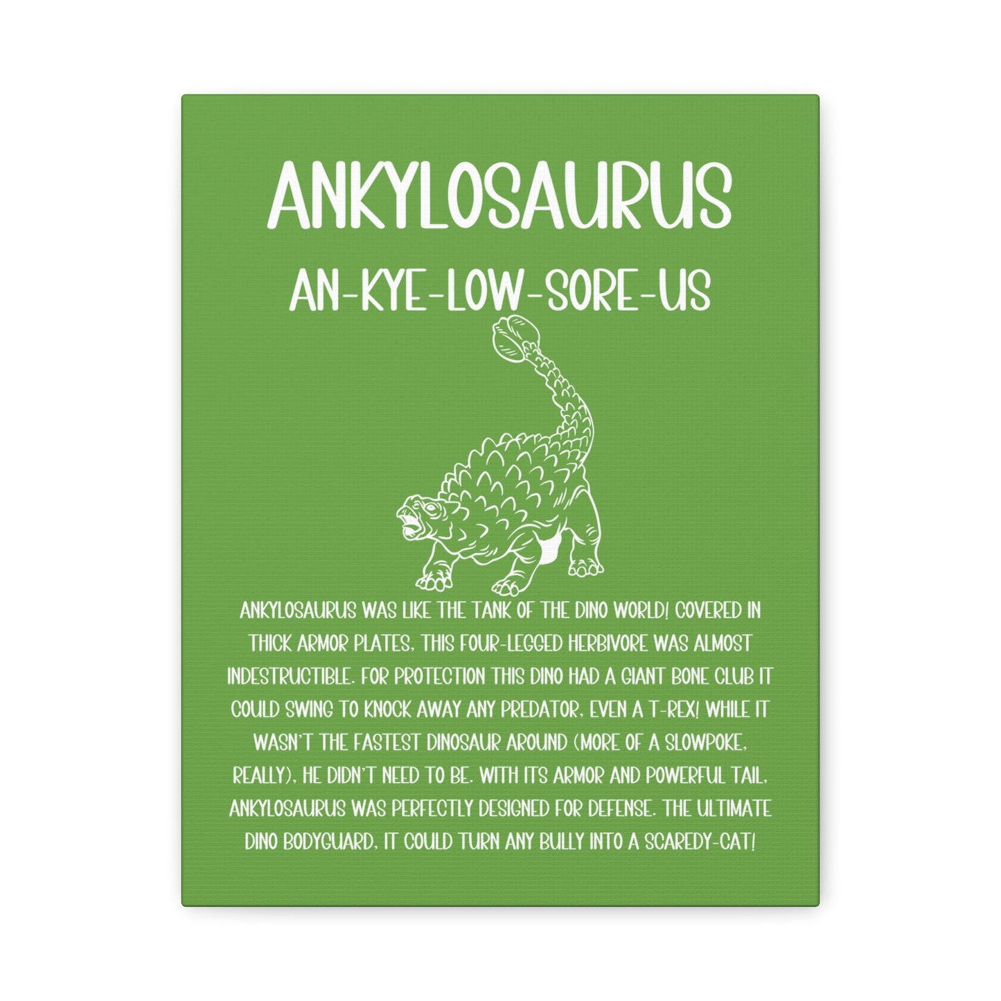 Defensive Ankylosaurus Vertical Matte Canvas Green, Stretched, 1.25" Amazing Gift for the Dino Lover in your life