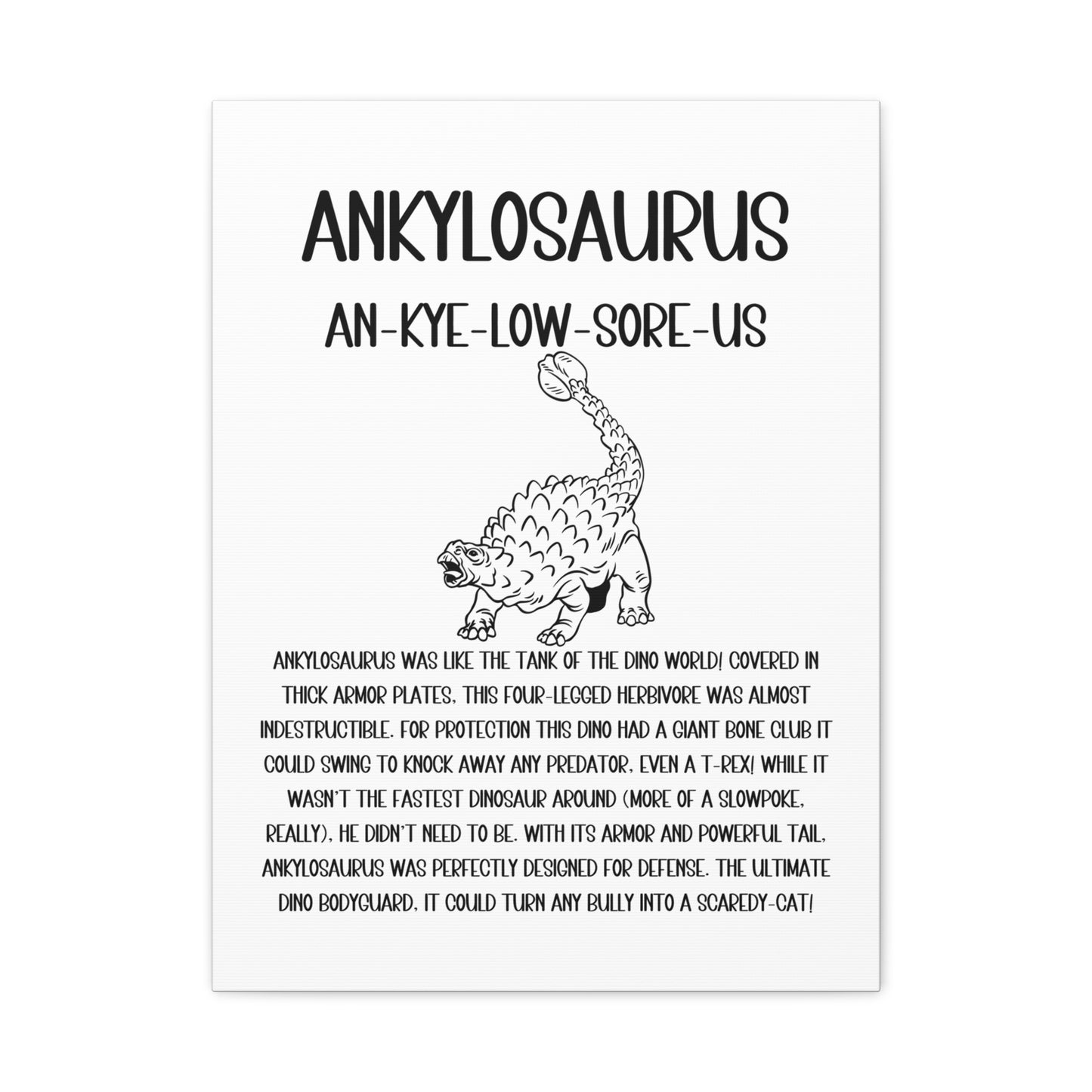 Defensive Ankylosaurus Vertical Matte Canvas White, Stretched, 1.25" Amazing Gift for the Dino Lover in your life