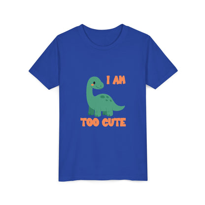 I AM TOO CUTE  Youth Size T-Shirt for kids who love dinosaurs