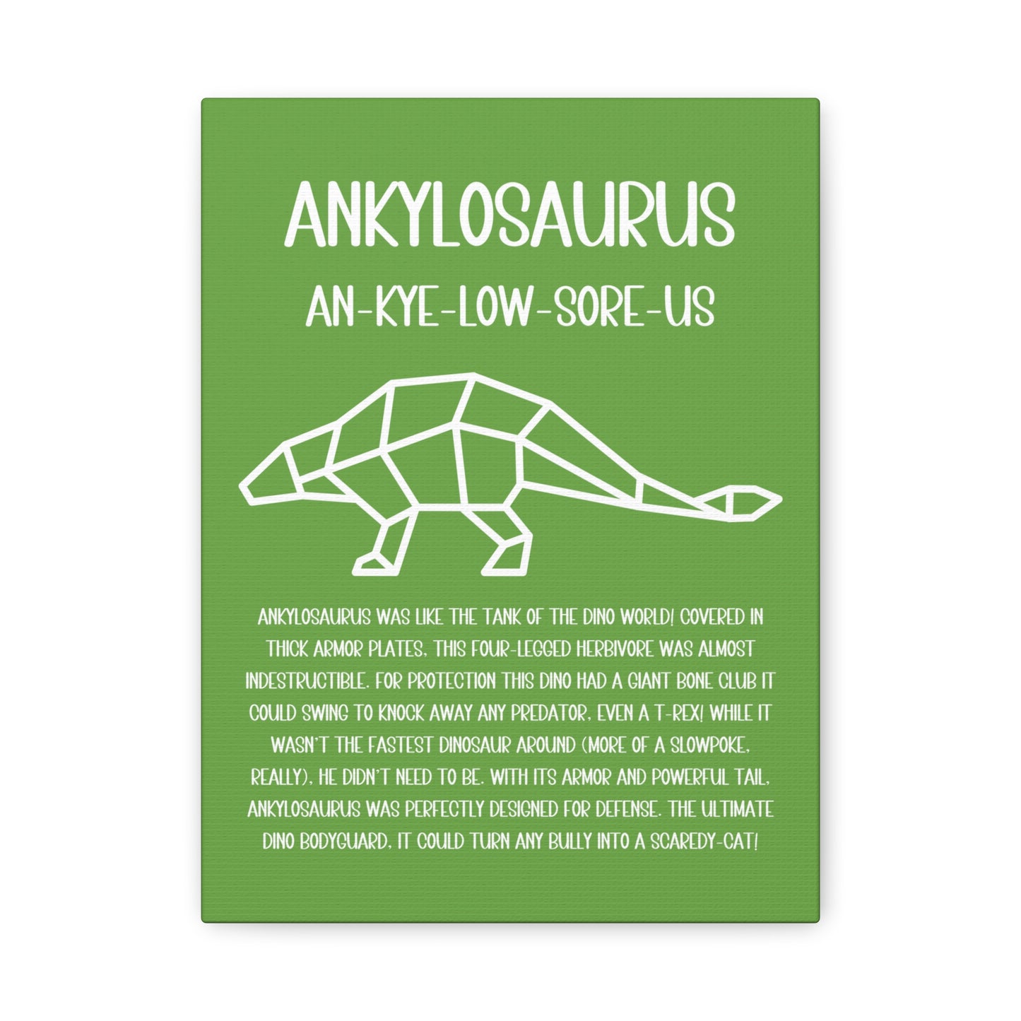 Polygon Outlined Ankylosaurus Vertical Matte Canvas Green, Stretched, 1.25" Amazing Gift for the Dino Lover in your life