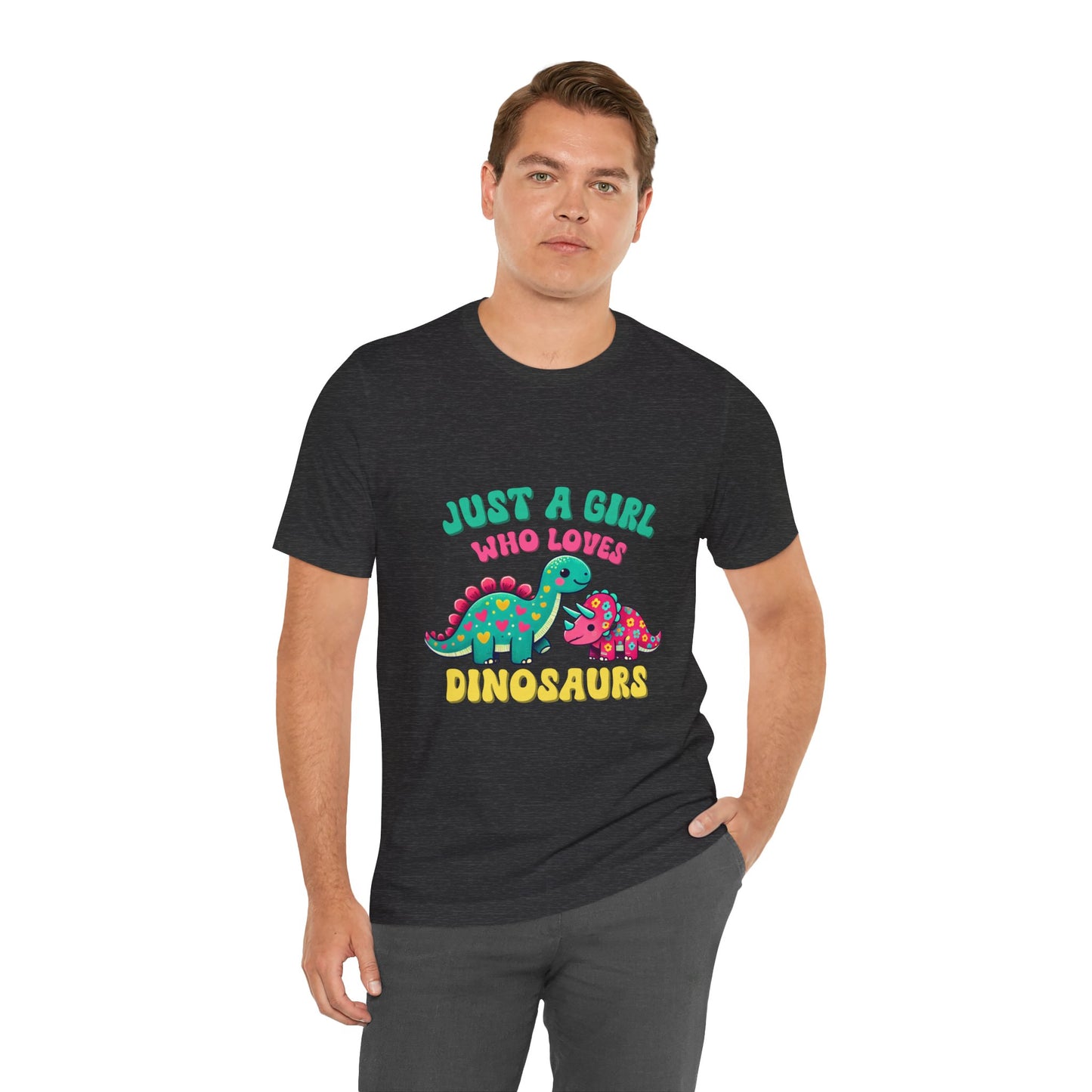 Just a Girl Who Loves Dinosaurs Unisex T-Shirt – Colorful Hearts, Flowers & Cute Dino Design