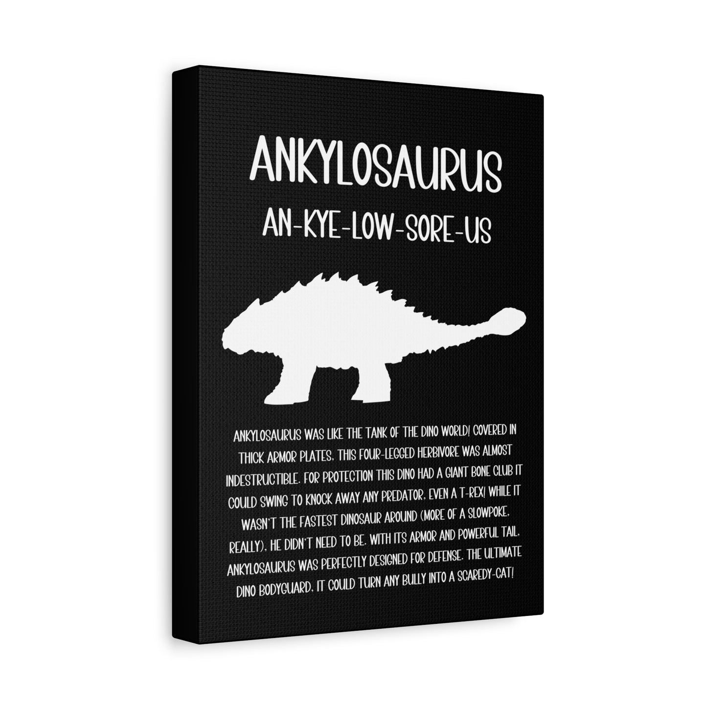 Ankylosaurus Vertical Matte Canvas Black, Stretched, 1.25" Amazing Gift for the Dino Lover in your life