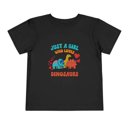 Just a Girl Who Loves Dinosaurs Toddler Size T-Shirt Stem children who Love Dinosaurs Tshirts