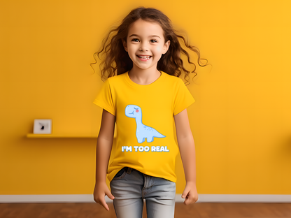 I m Too Real Toddler Size T-Shirt Stem children who Love Dinosaurs Tshirts