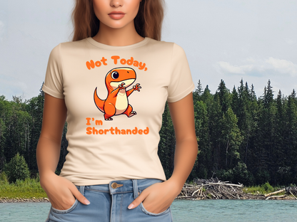 Orange Not Today, Im Shorthanded Womens fit Short Sleeve Tee Stem for Women and Girls who Love Dinosaurs tshirts T-Shirt