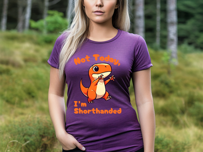 Orange Not Today, Im Shorthanded Womens fit Short Sleeve Tee Stem for Women and Girls who Love Dinosaurs tshirts T-Shirt