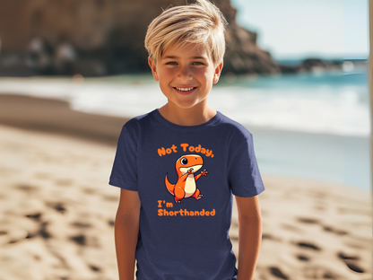 Orange Not Today, Im Shorthanded Youth Size T-Shirt Stem Tweens and Teens who Love Dinosaurs Tshirts