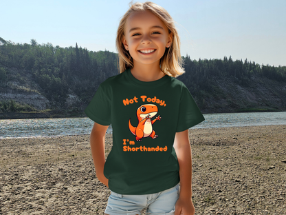 Orange Not Today, Im Shorthanded Youth Size T-Shirt Stem Tweens and Teens who Love Dinosaurs Tshirts
