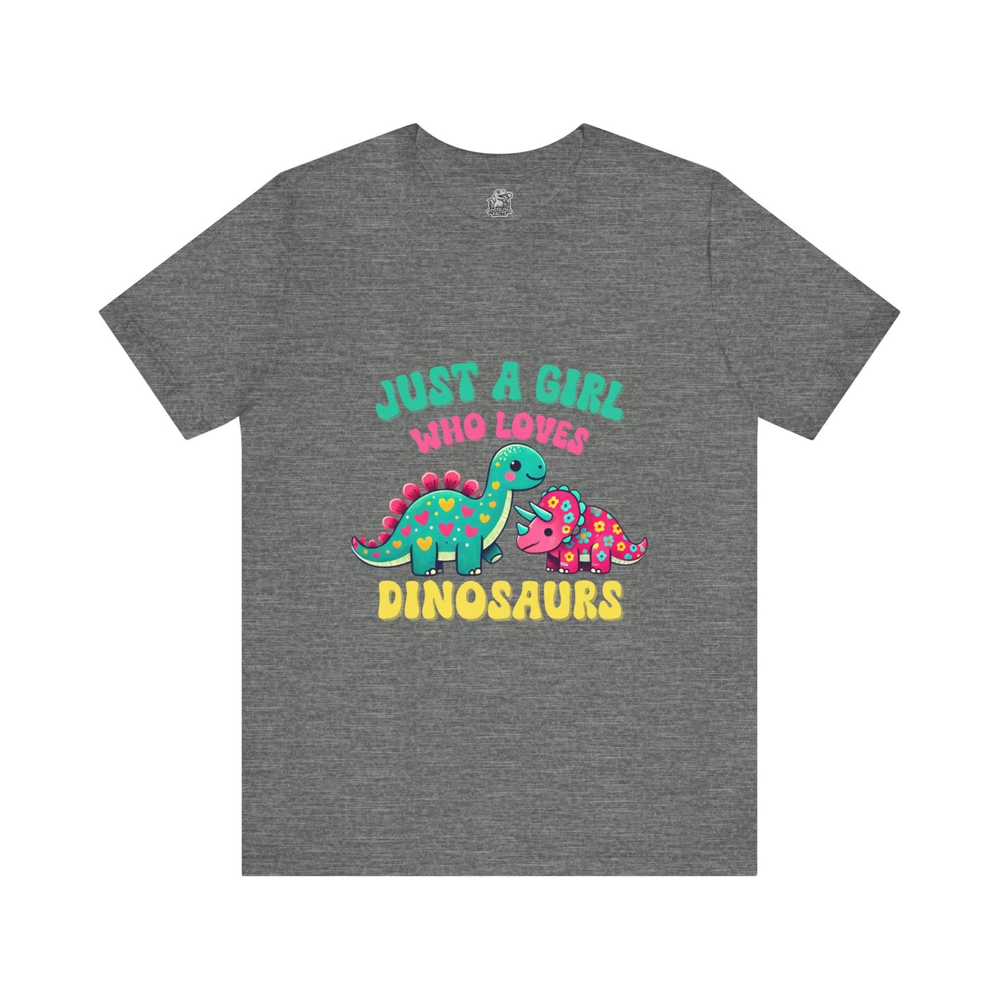 Just a Girl Who Loves Dinosaurs Unisex T-Shirt – Colorful Hearts, Flowers & Cute Dino Design