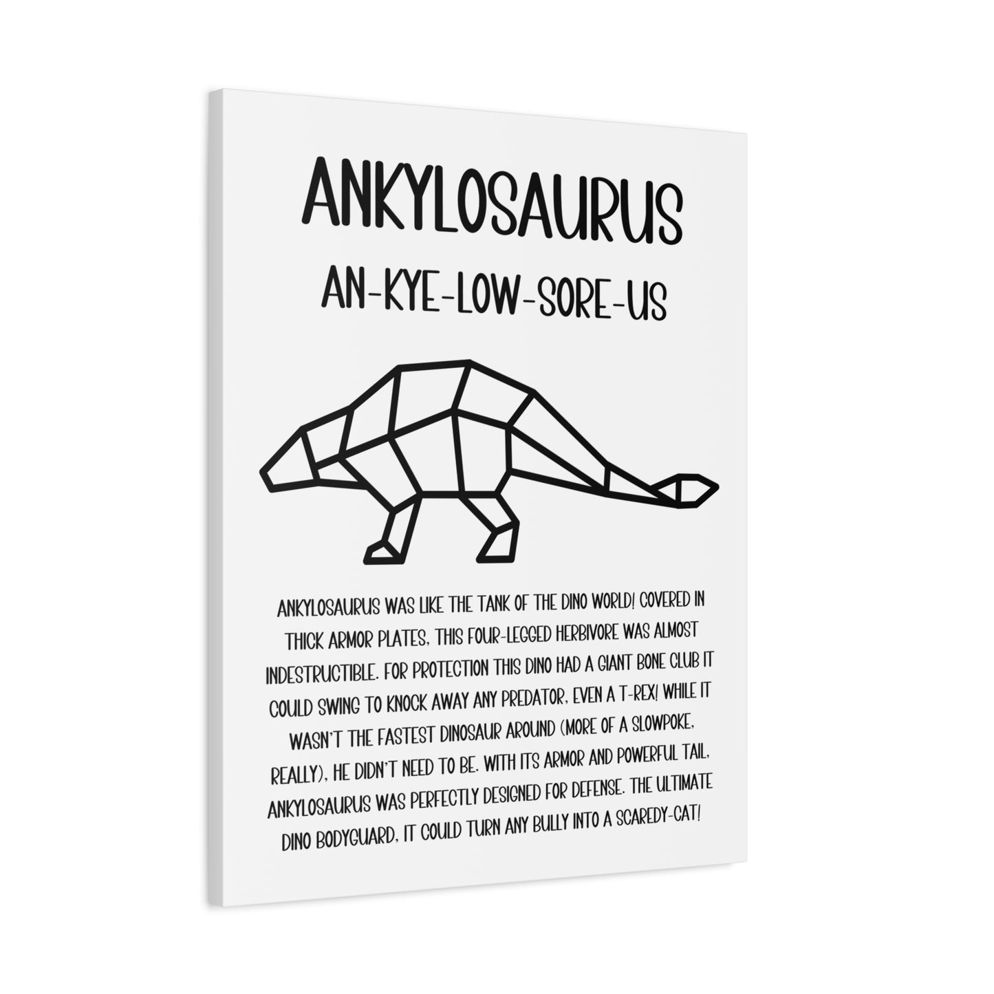 Polygon Outlined Ankylosaurus Vertical Matte Canvas White, Stretched, 1.25" Amazing Gift for the Dino Lover in your life