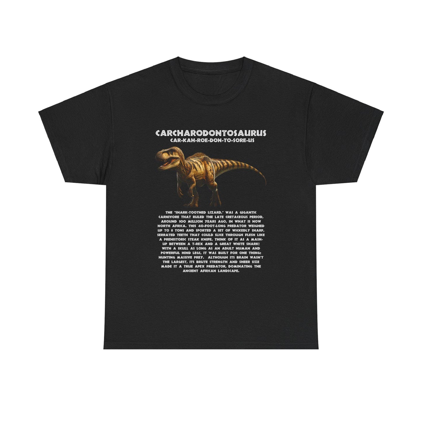 Jurassic Style - Carcharodontosaurus Dinosaur Unisex Heavy Cotton Tee