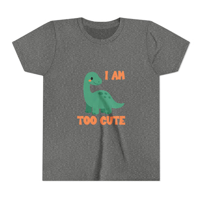 I AM TOO CUTE  Youth Size T-Shirt for kids who love dinosaurs