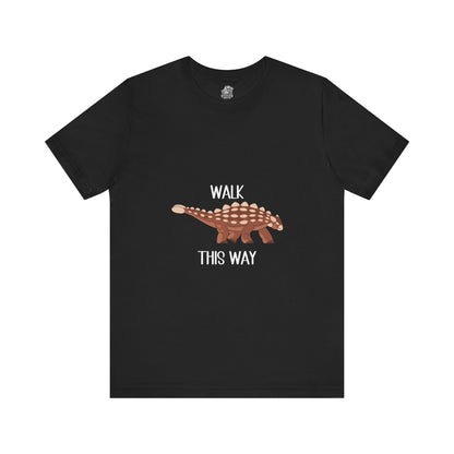 Ankylosaurus Walk This Way White Graphic - Unisex Jersey Short Sleeve Tee Super Comfy Dino T-Shirt Gift