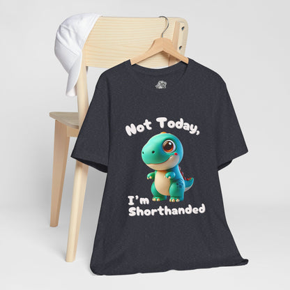 Cute Blue Not Today, I’m Shorthanded T-Shirt – Cute & Funny Dino Design for All Ages