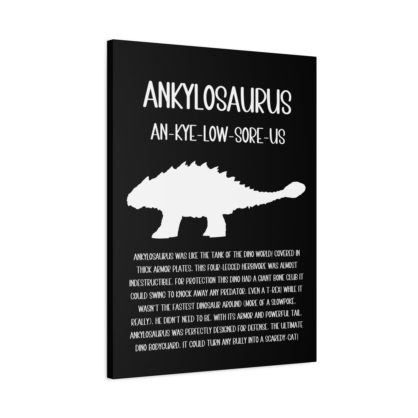 Ankylosaurus Vertical Matte Canvas Black, Stretched, 1.25" Amazing Gift for the Dino Lover in your life