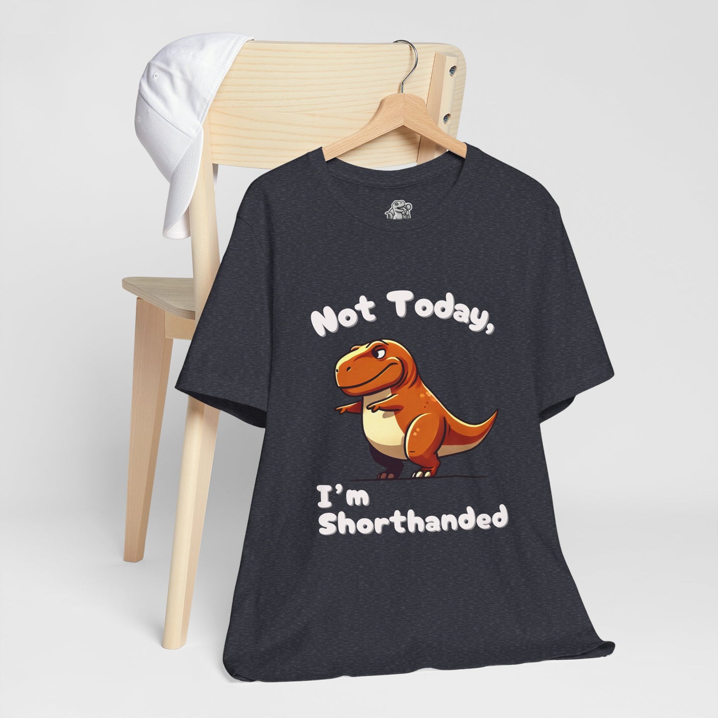 Not Today, I’m Shorthanded Unisex T-Shirt – Witty & Adorable Orange T-Rex Design