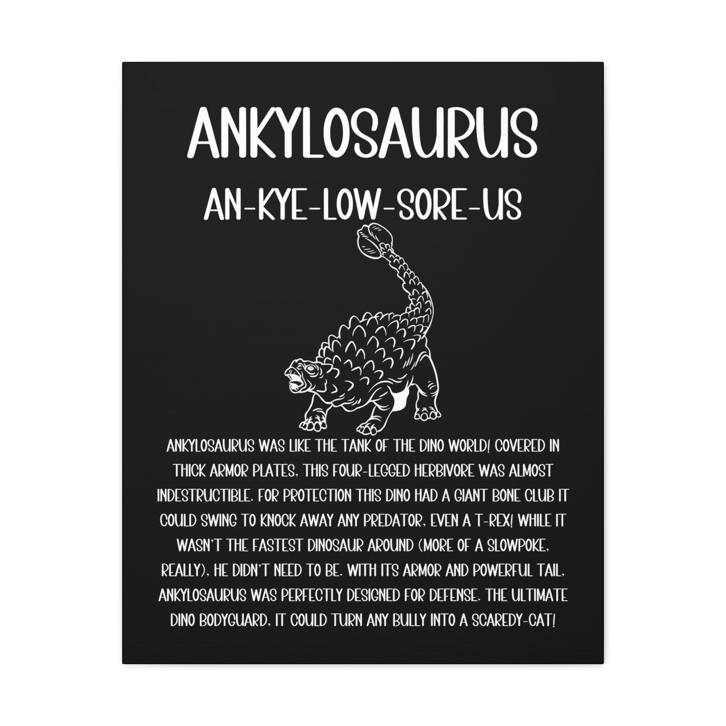 Defensive Ankylosaurus Vertical Matte Canvas Black, Stretched, 1.25" Amazing Gift for the Dino Lover in your life