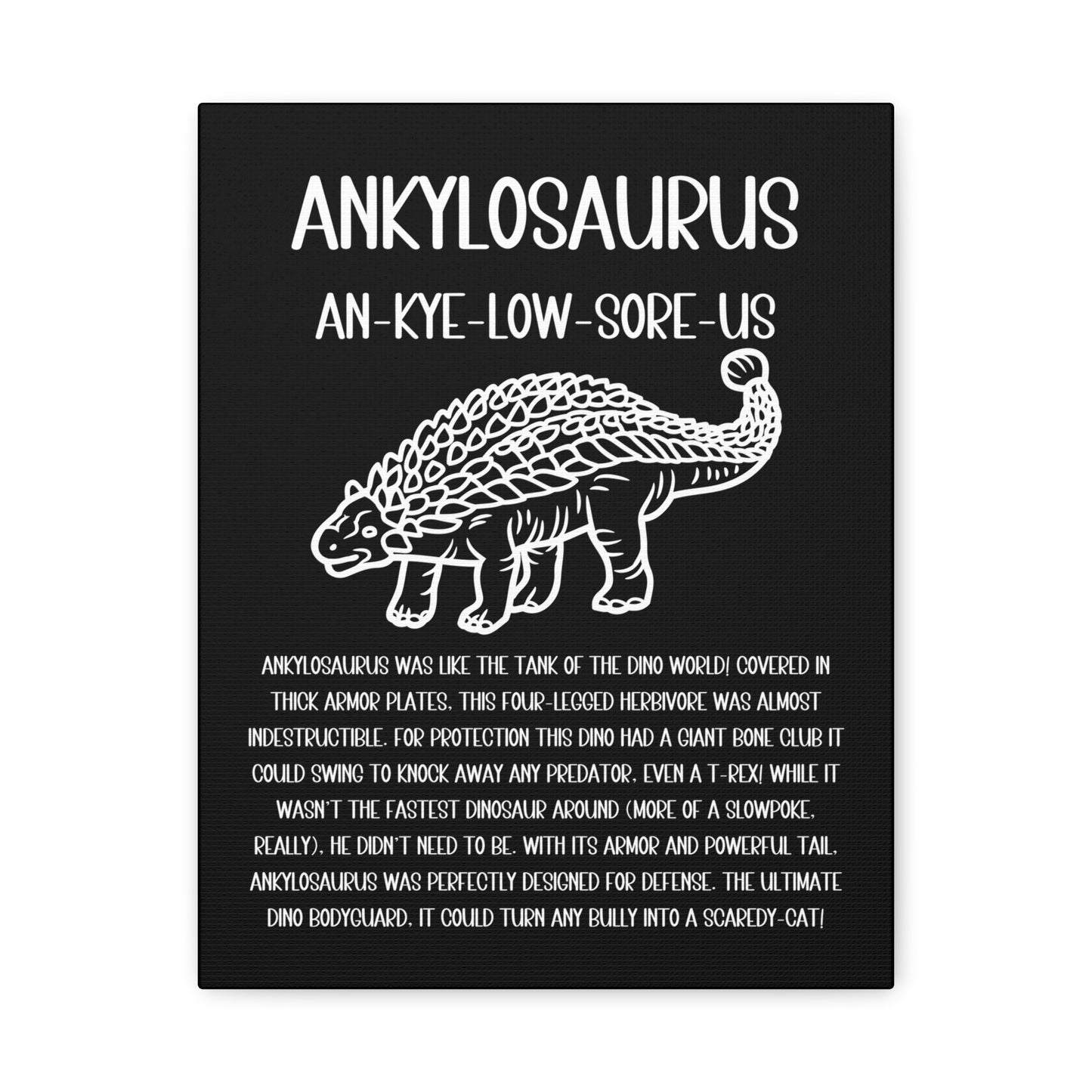 Outlined Ankylosaurus Vertical Matte Canvas Black, Stretched, 1.25" Amazing Gift for the Dino Lover in your life