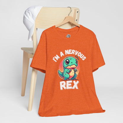 I’m a Nervous Rex Unisex T-Shirt – Cute & Funny Dinosaur Design for Dino Lovers