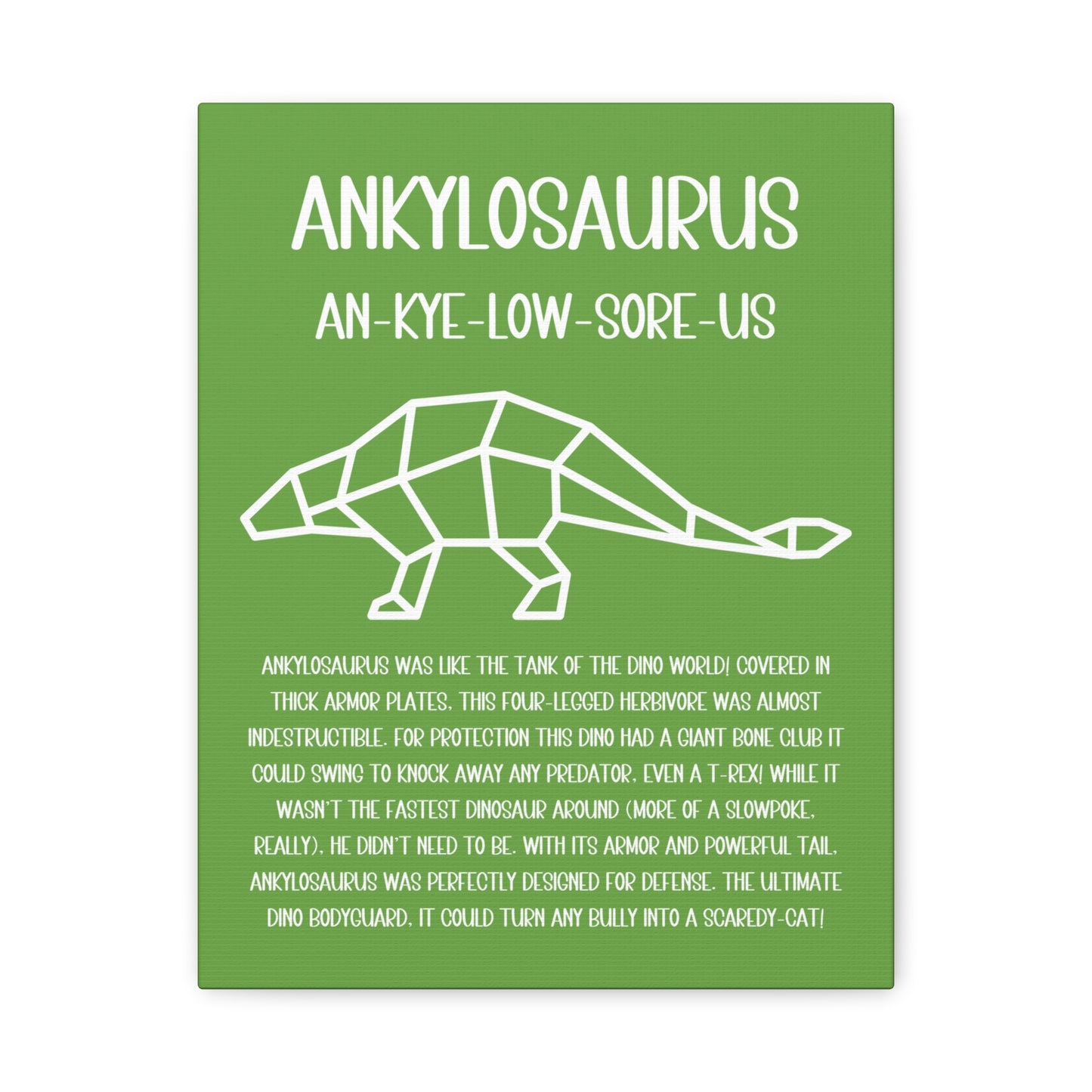 Polygon Outlined Ankylosaurus Vertical Matte Canvas Green, Stretched, 1.25" Amazing Gift for the Dino Lover in your life