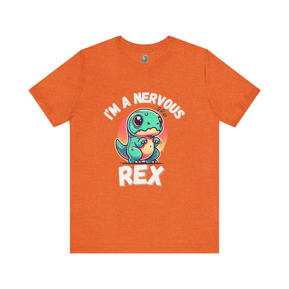 I’m a Nervous Rex Unisex T-Shirt – Cute & Funny Dinosaur Design for Dino Lovers