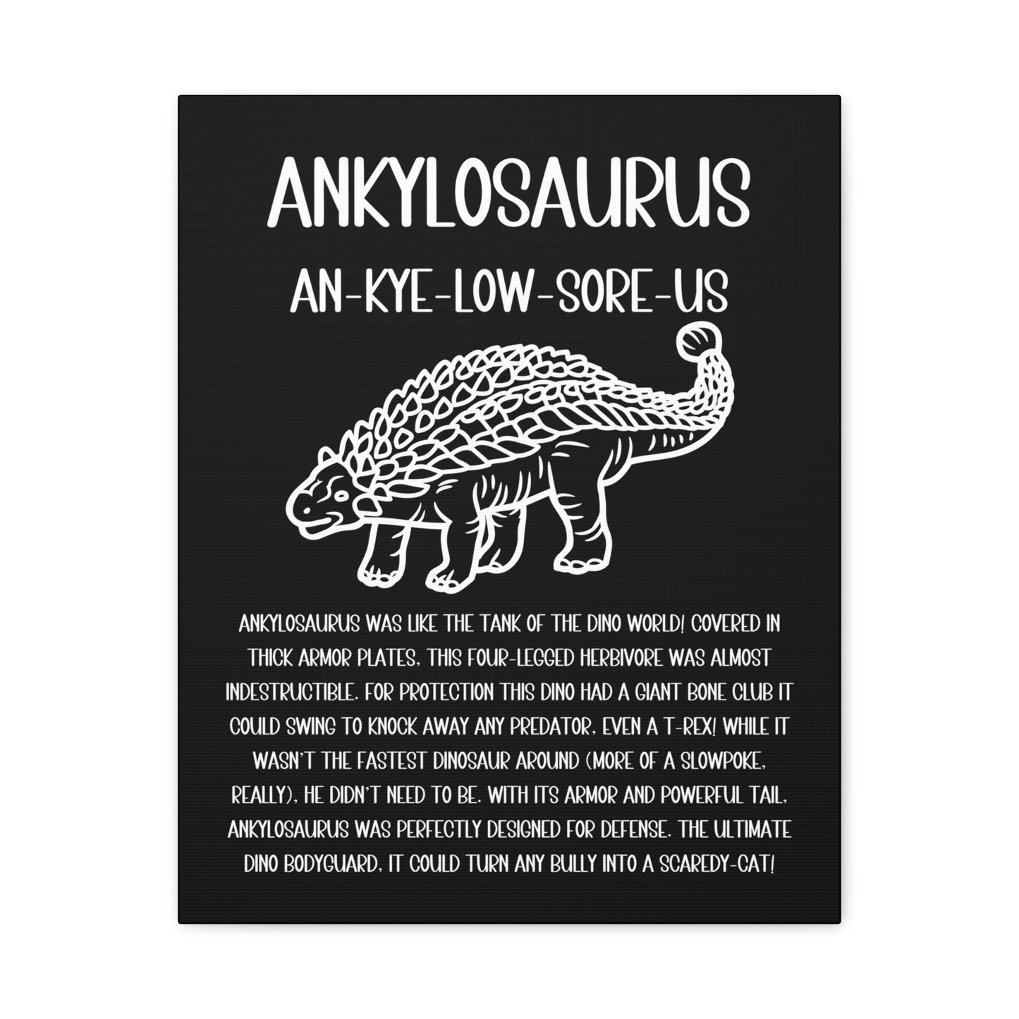 Outlined Ankylosaurus Vertical Matte Canvas Black, Stretched, 1.25" Amazing Gift for the Dino Lover in your life