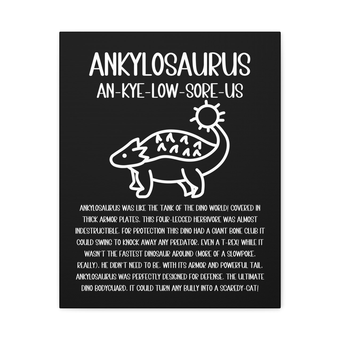 Cute Ankylosaurus Vertical Matte Canvas Black, Stretched, 1.25" Amazing Gift for the Dino Lover in your life