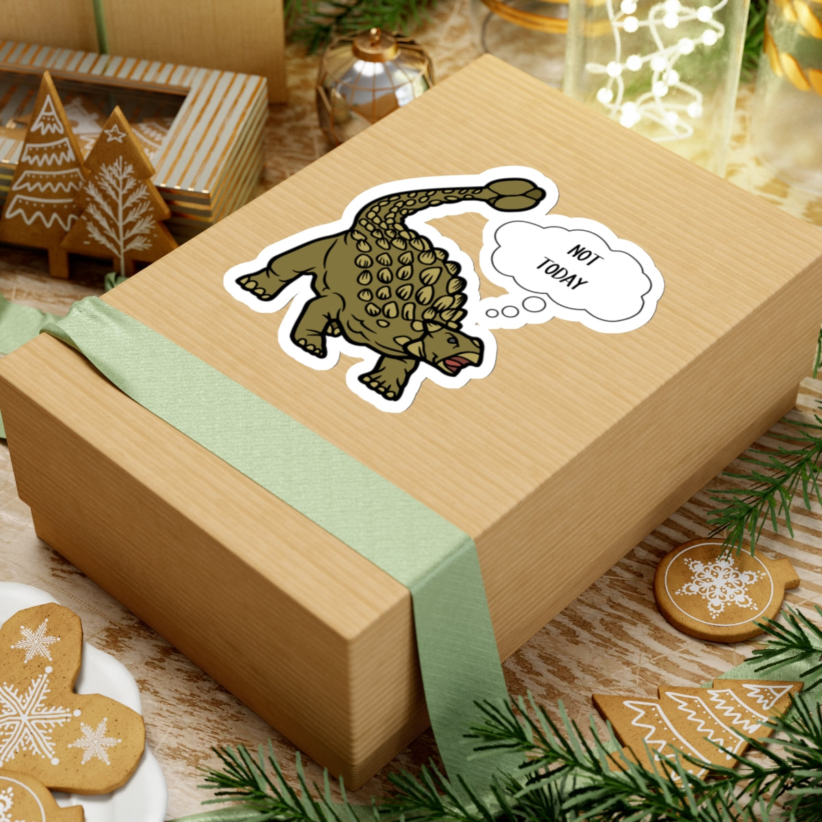 Not Today - Ankylosaurus - Amazing Kiss-Cut Sticker Gift to dino decorate any surface