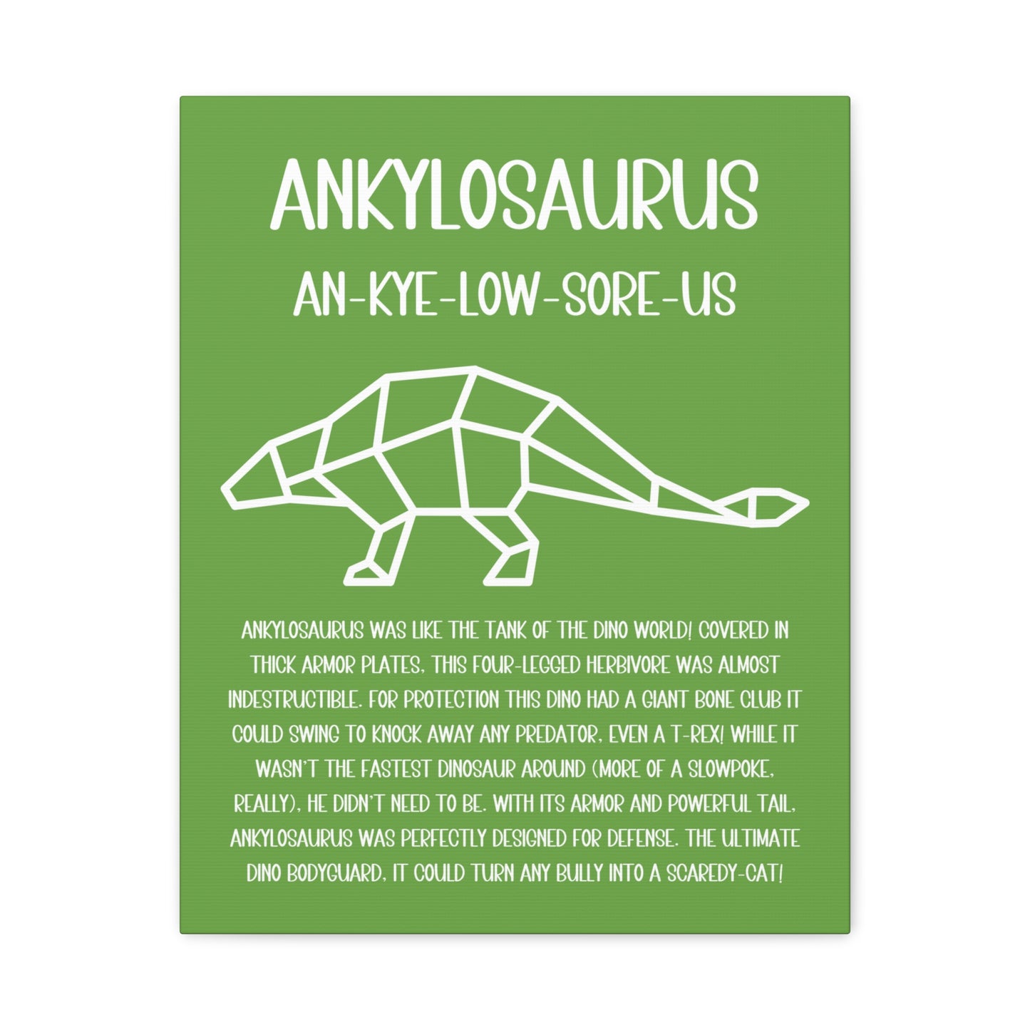 Polygon Outlined Ankylosaurus Vertical Matte Canvas Green, Stretched, 1.25" Amazing Gift for the Dino Lover in your life