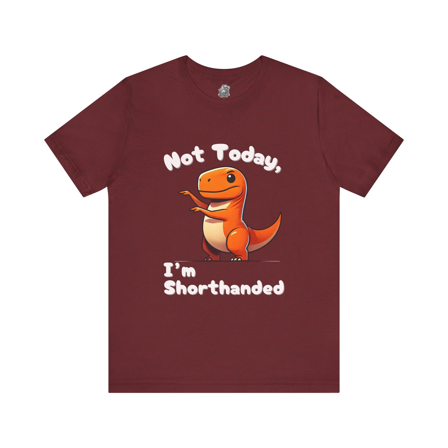 Not Today, I’m Shorthanded Unisex T-Shirt – Playful Orange T-Rex with Tiny Arms Design