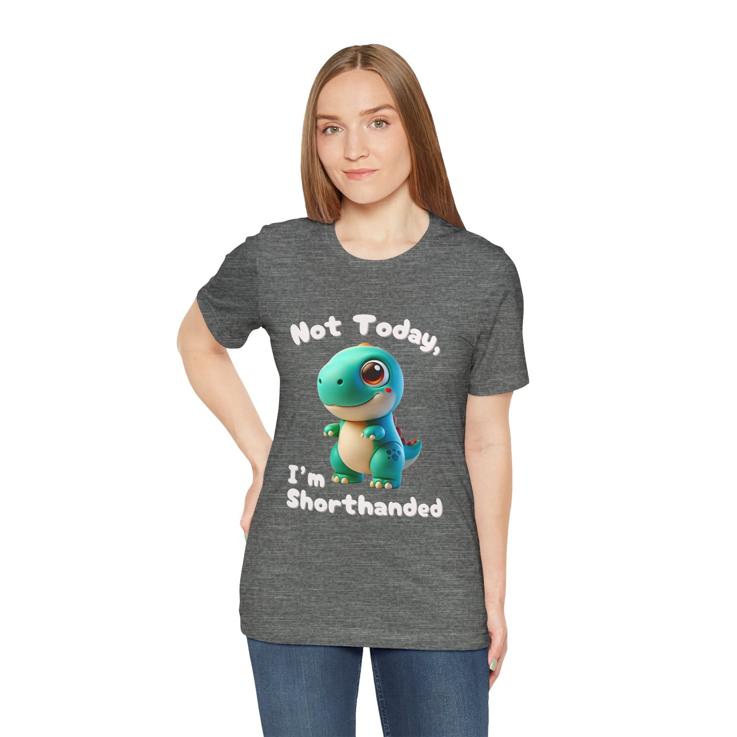 Cute Blue Not Today, I’m Shorthanded T-Shirt – Cute & Funny Dino Design for All Ages