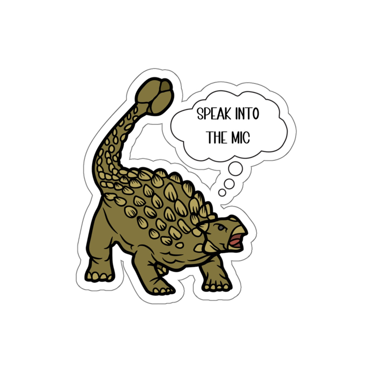 Speak Into the Mic -  Ankylosaurus - Amazing Kiss-Cut Sticker Gift to dino decorate any surface